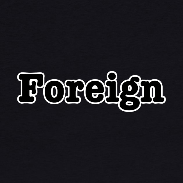 Foreign by lenn